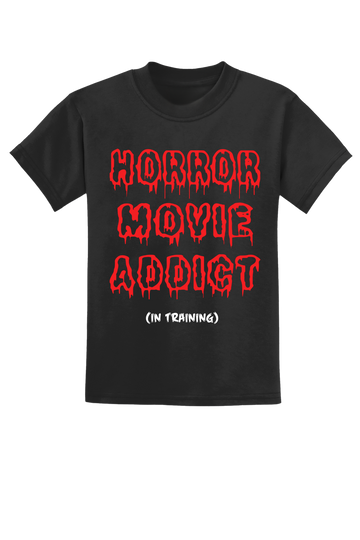 Horror Movie Addict In Training T-Shirt