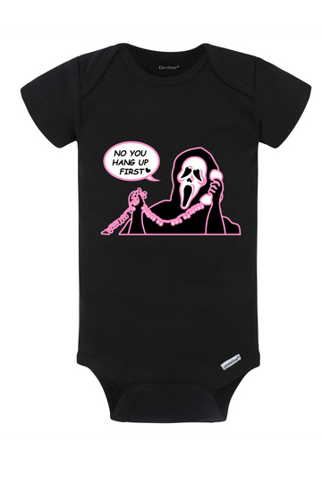 You Hang Up First Onesie