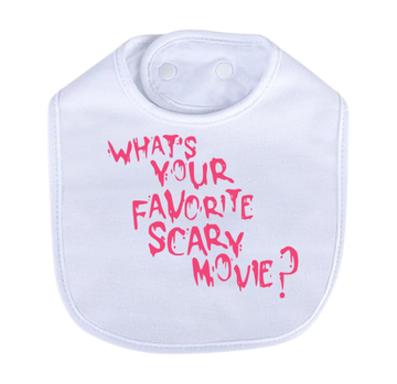 Favorite Scary Movie? Pink Bib