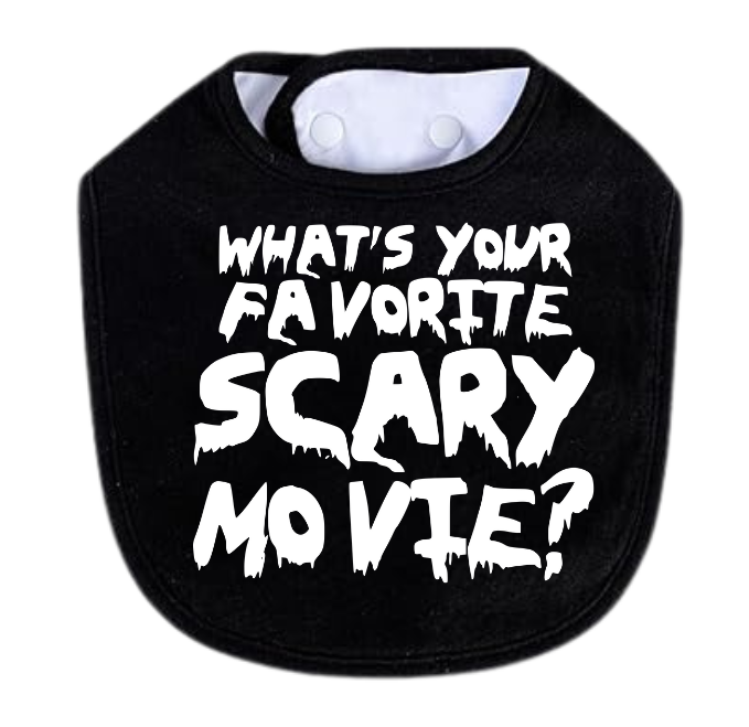 Favorite Scary Movie? White Bib