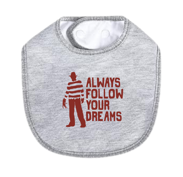 Follow Your Dreams Bib