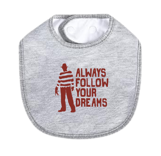 Follow Your Dreams Bib