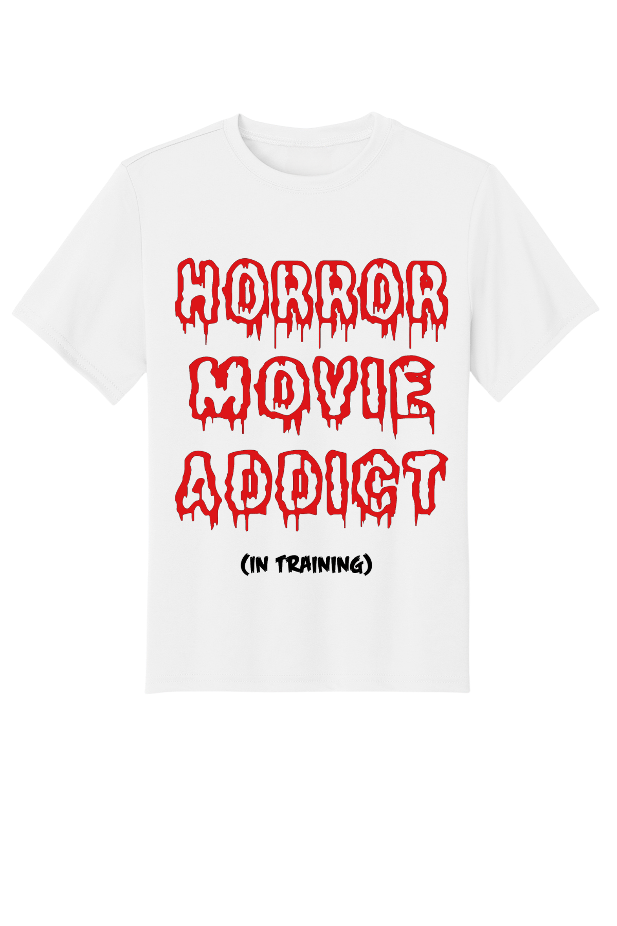 Horror Movie Addict In Training T-Shirt