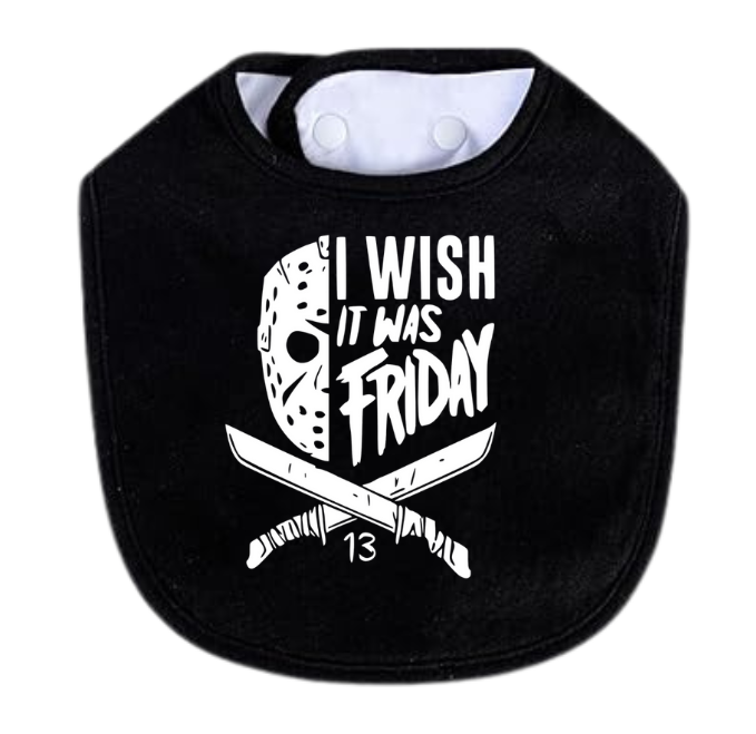 I Wish It Was Friday White Bib