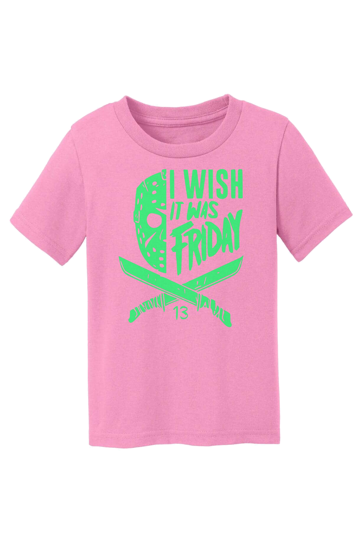 I Wish It Was Friday (Green) T-Shirt - pink