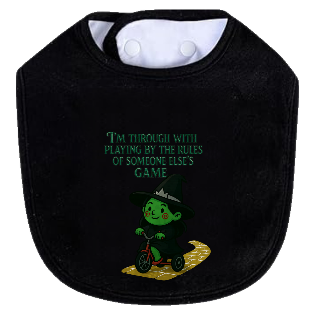 Im Through With Playing By The Rules Bib - white