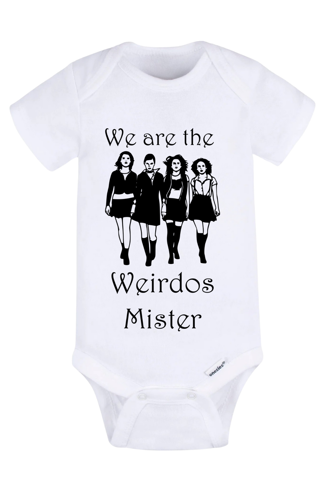 We Are The Weirdos Mister Onesie