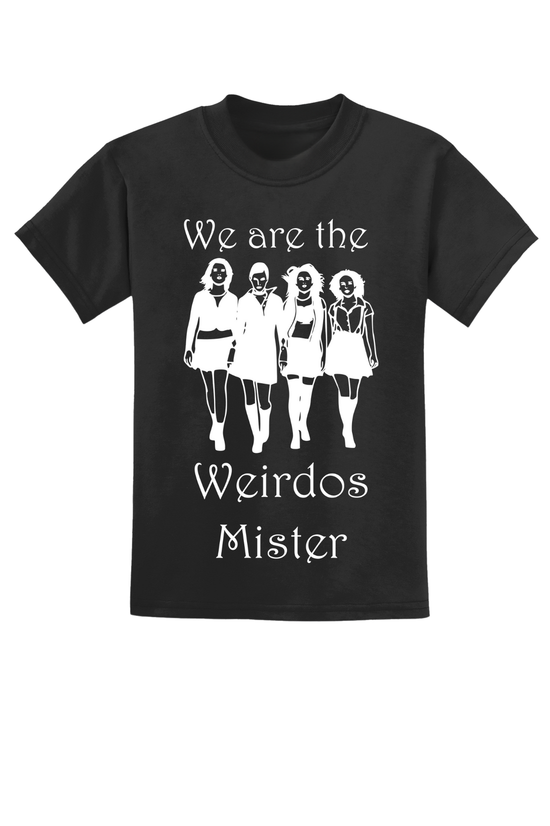 We Are The Weirdos Mister T-Shirt
