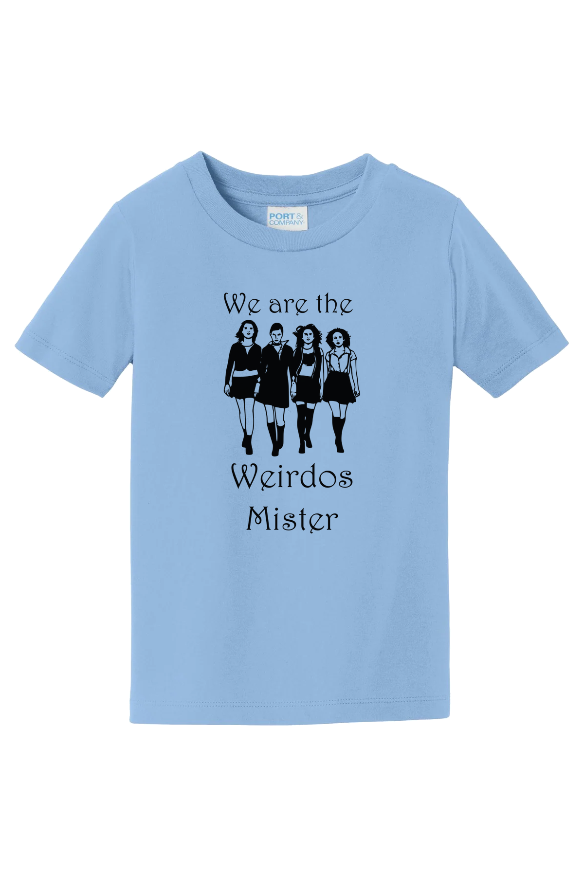 We Are The Weirdos Mister T-Shirt - light blue
