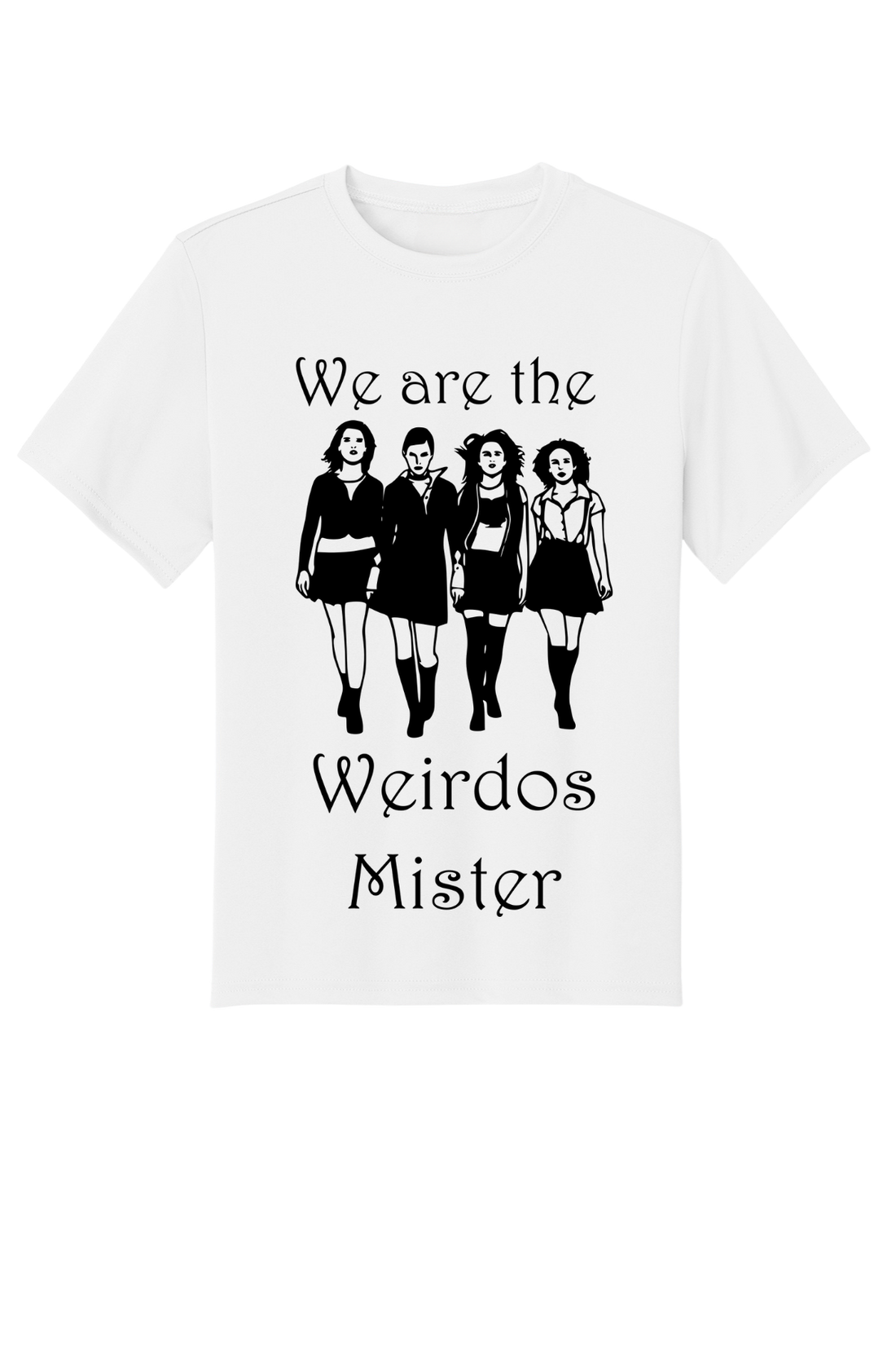 We Are The Weirdos Mister T-Shirt