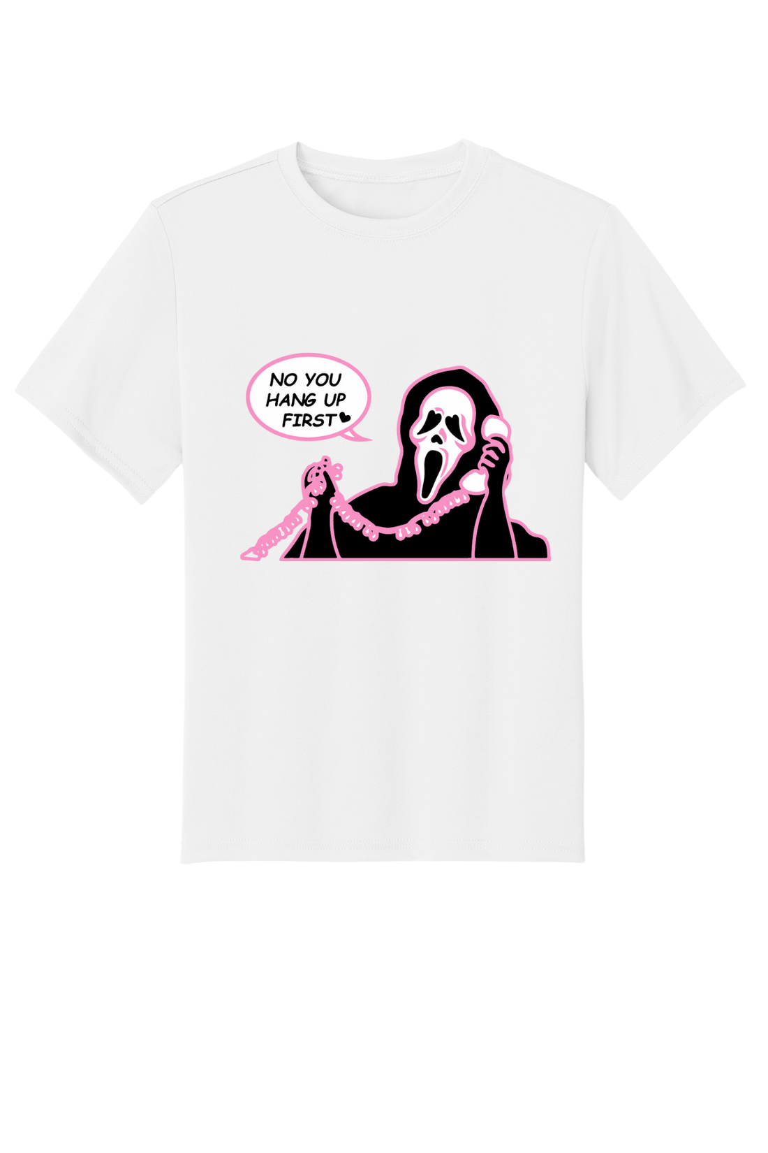 You Hang Up First T-Shirt