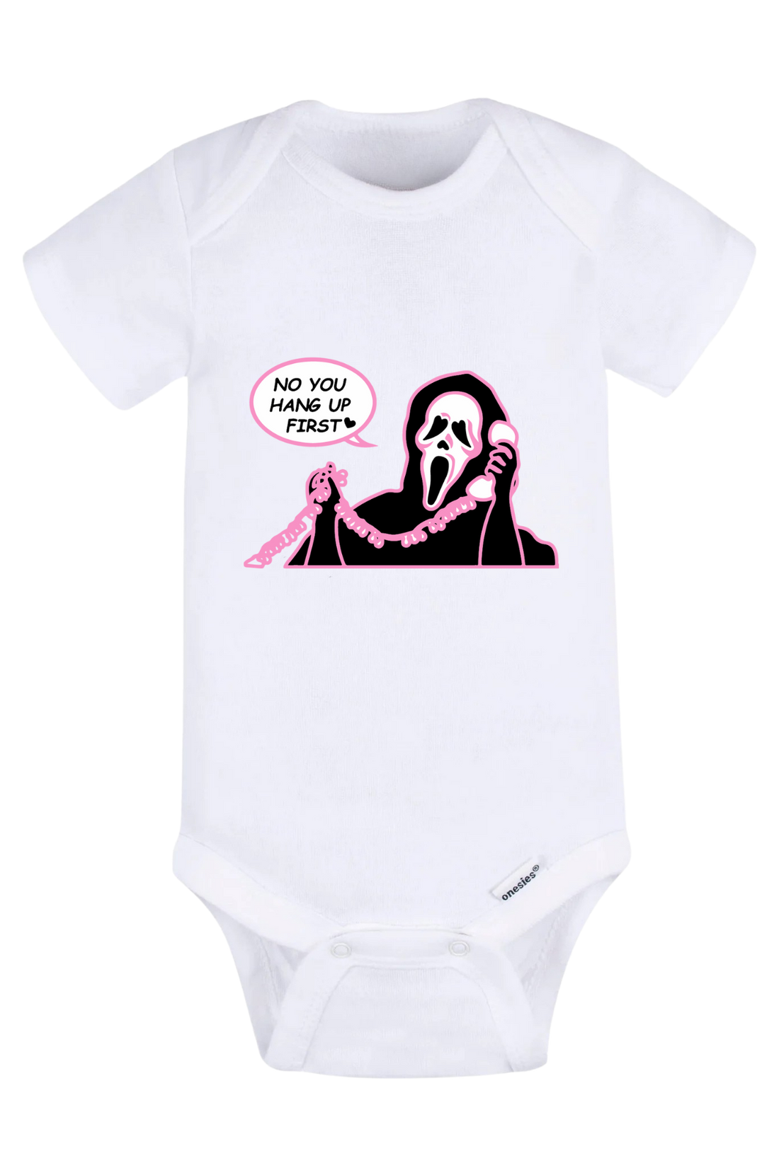 You Hang Up First Onesie