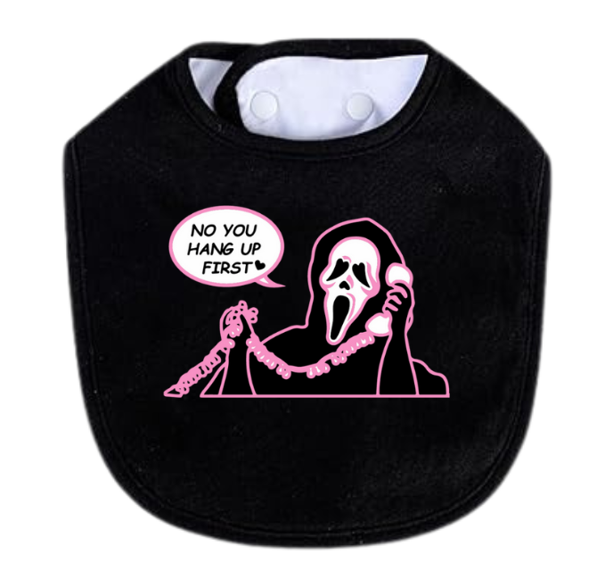 You Hang Up First Bib
