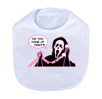 You Hang Up First Bib