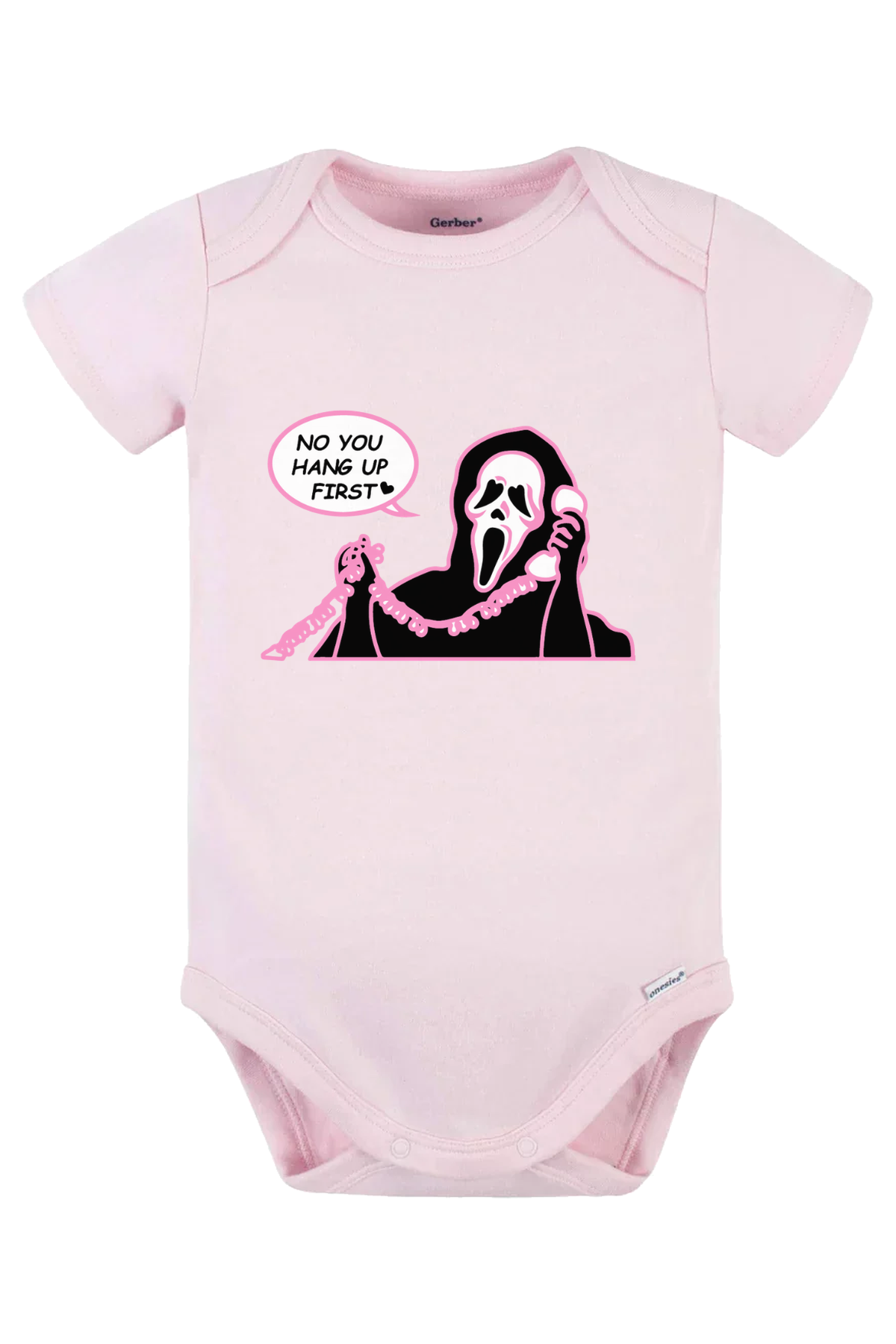 You Hang Up First Onesie - pink