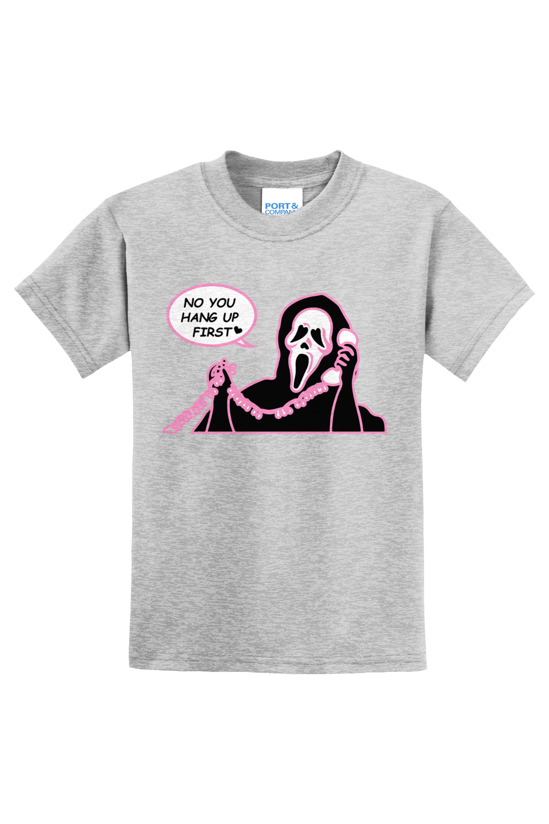 You Hang Up First T-Shirt - gray