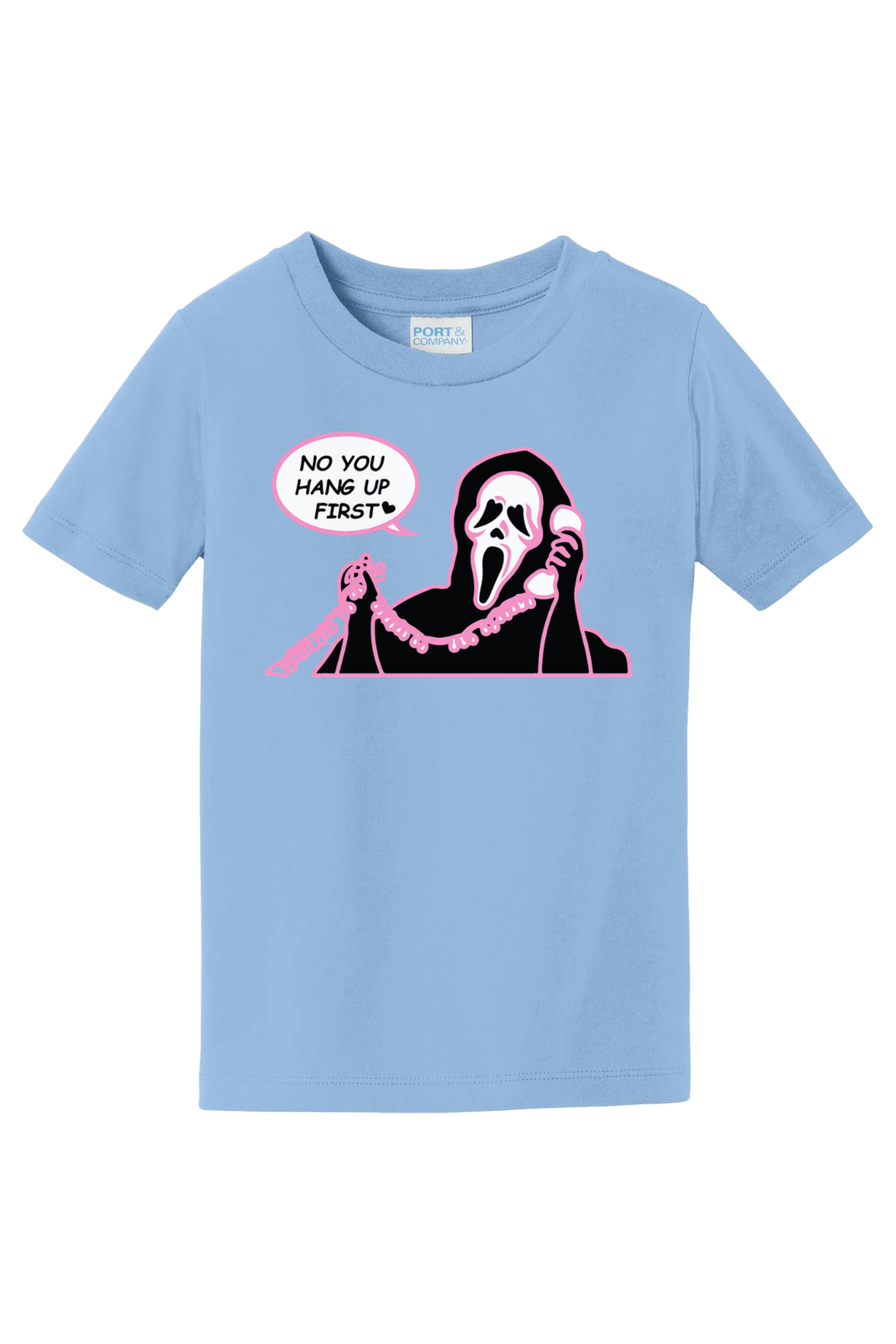 You Hang Up First T-Shirt - light blue