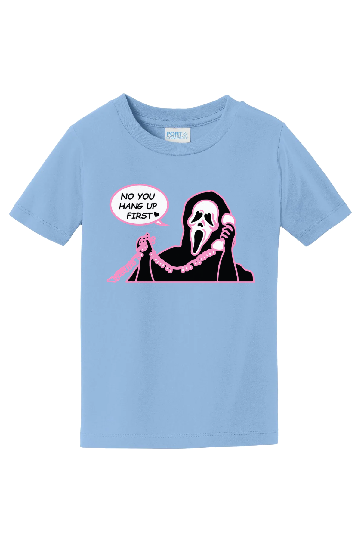 You Hang Up First T-Shirt - light blue