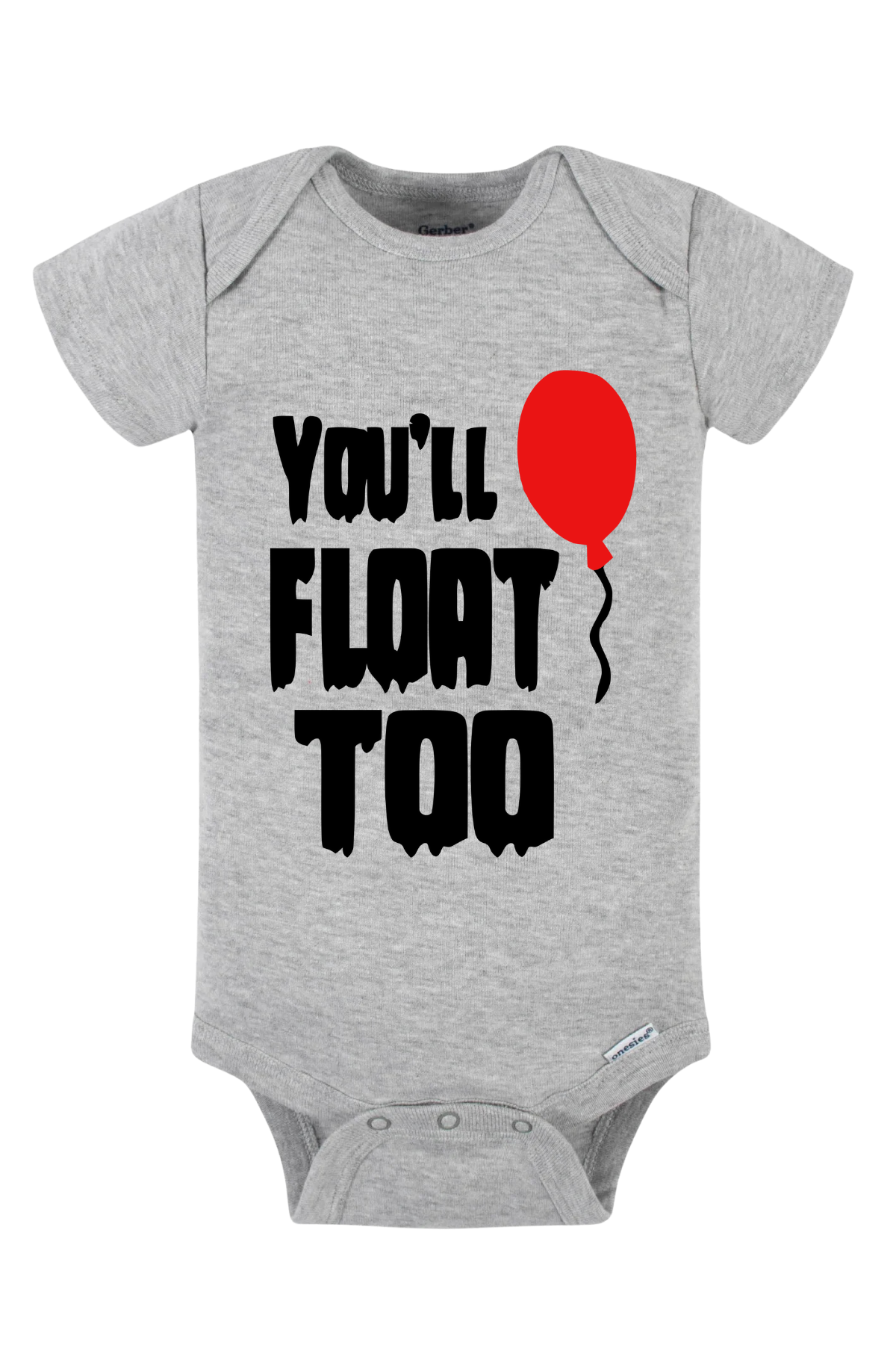 You’ll Float Too Onesie