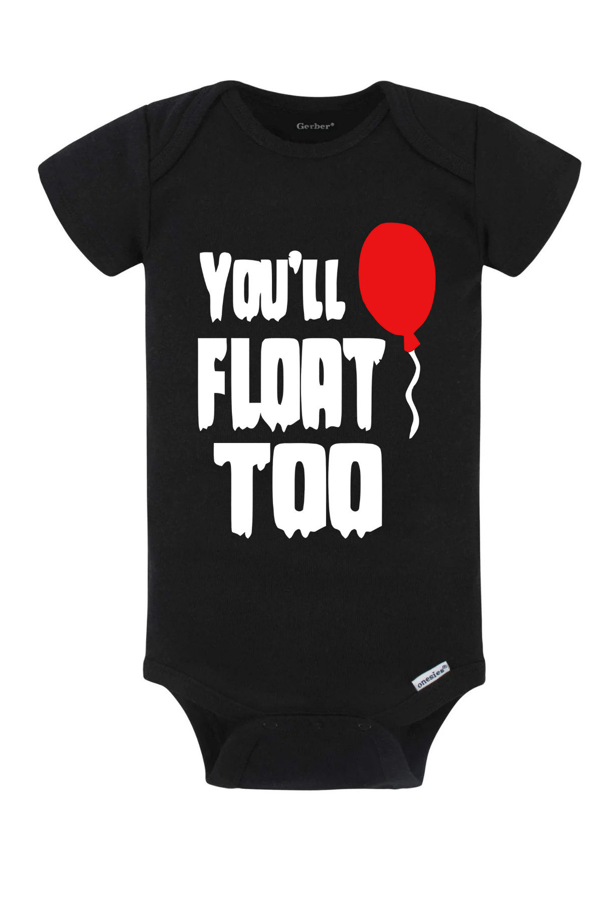 You’ll Float Too Onesie