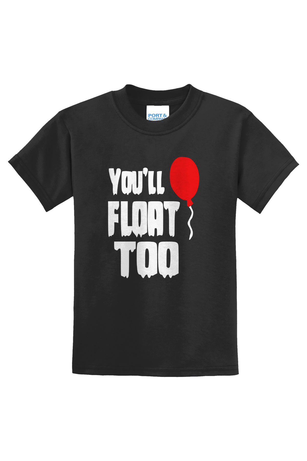 You’ll Float Too T-Shirt - black