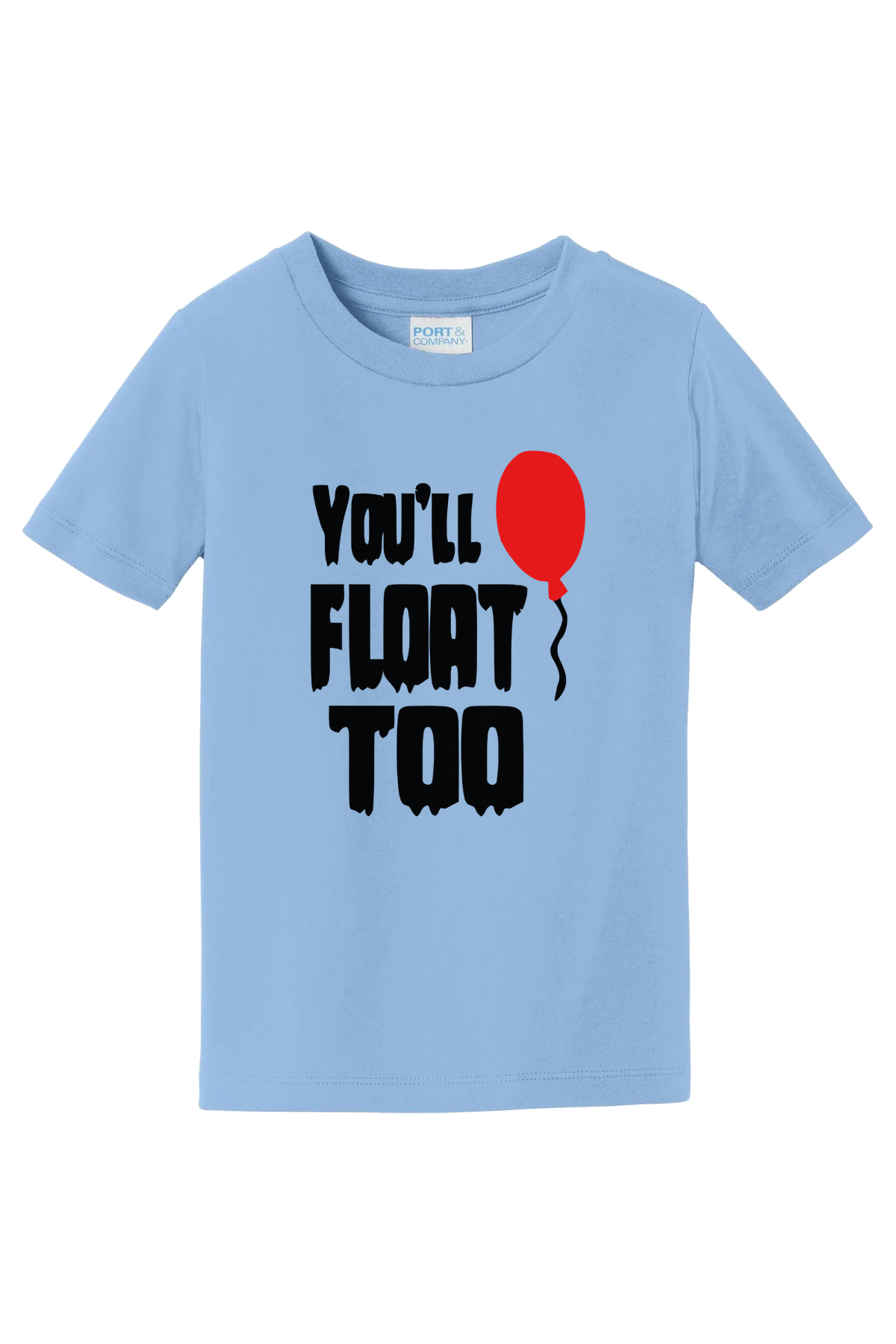 You’ll Float Too T-Shirt - light blue