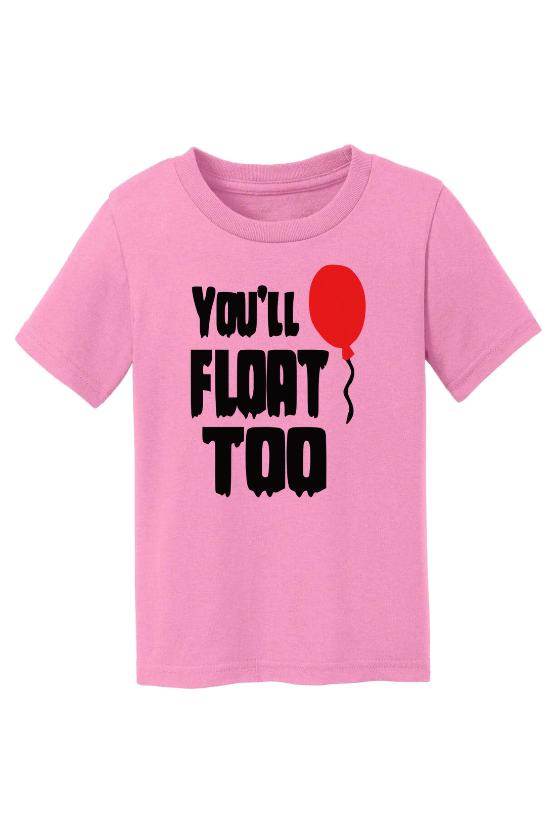 You’ll Float Too T-Shirt - pink