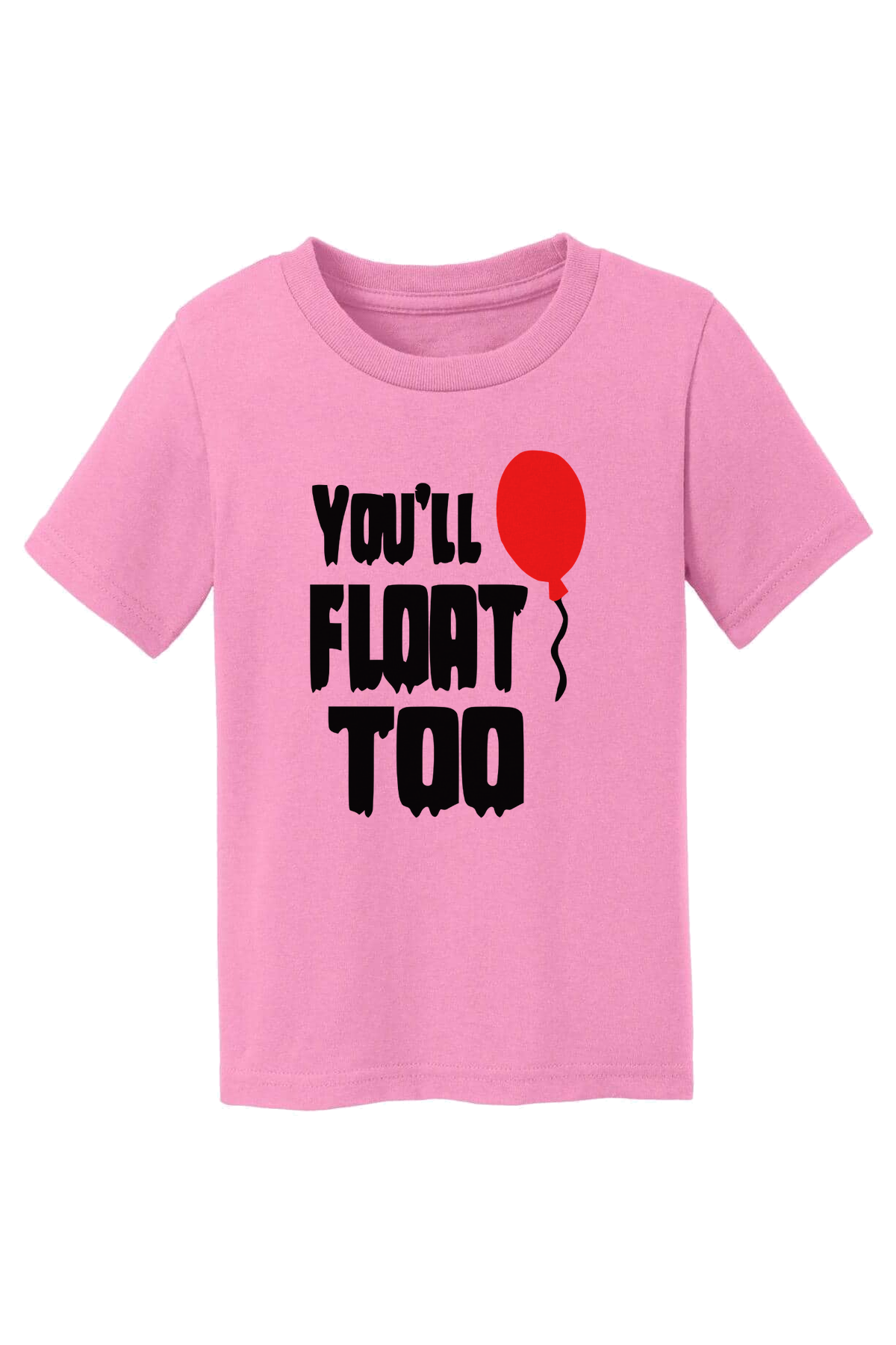You’ll Float Too T-Shirt - pink