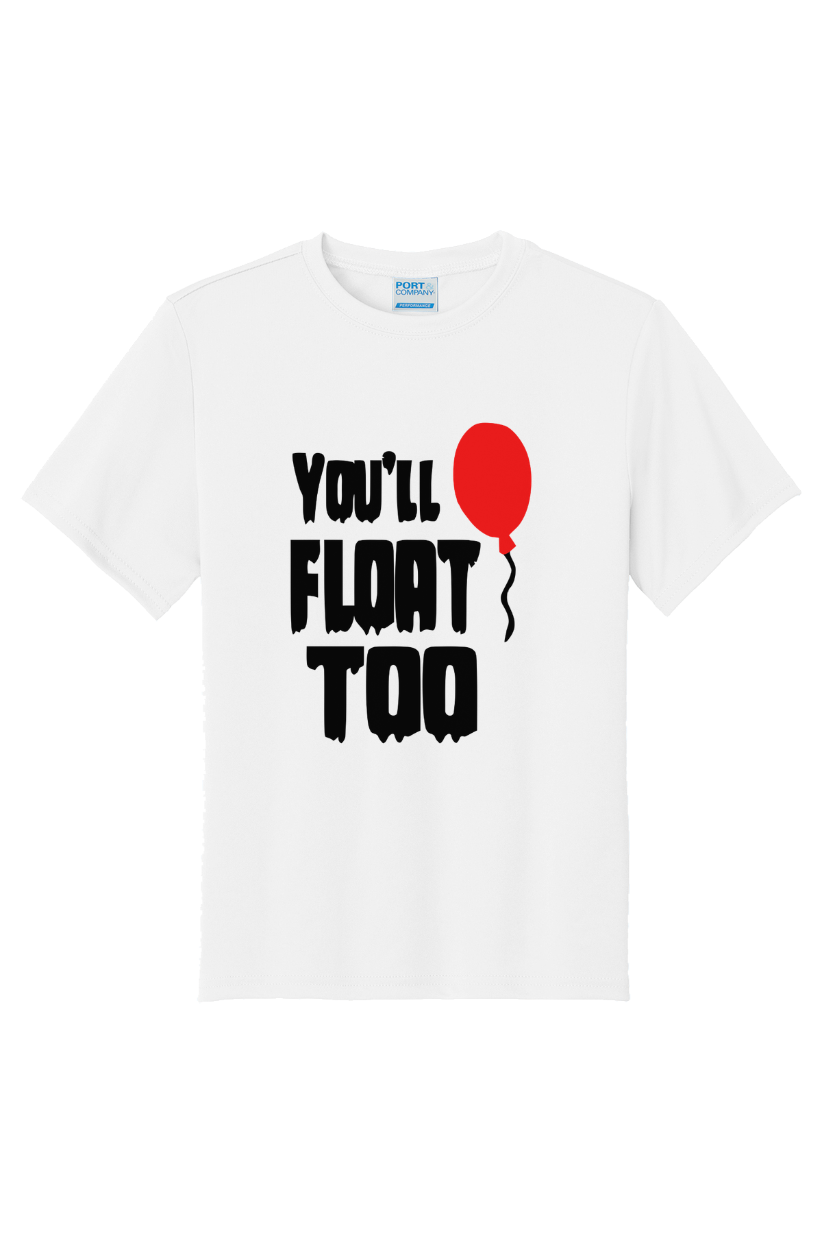 You’ll Float Too T-Shirt - white